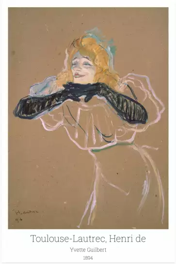 Yvette Guilbert de Toulouse Lautrec - affiche de célébrités