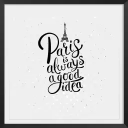 Paris is always a good idea - affiches paris