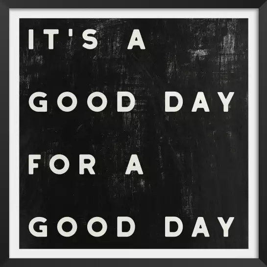 Good day - affiche citations positives