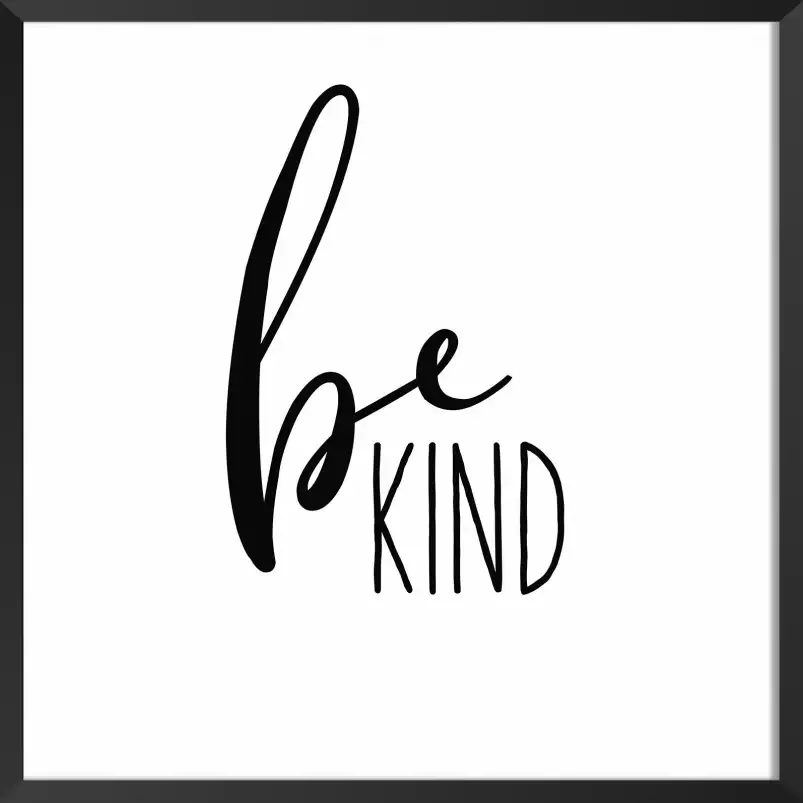 Be kind - affiche citations positives