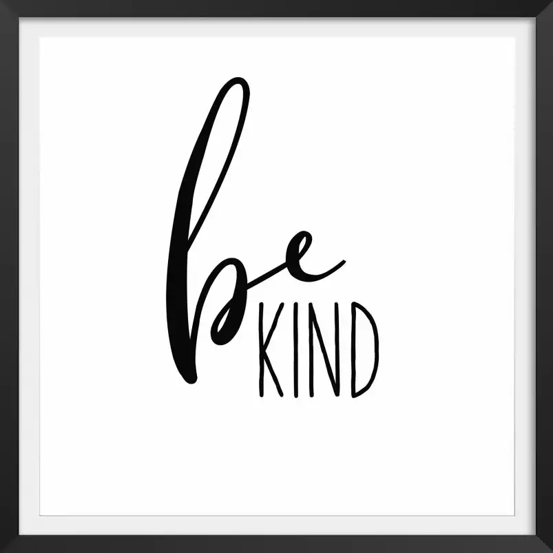 Be kind - affiche citations positives